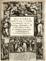 Historia della venuta  Venetia occultamente nel 1177 di Papa Alessandro III e della vittoria ottenuta da Sebastiano Ziani doge.