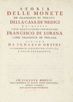 Storia delle monete de' Granduchi di Toscana della casa de' Medici...