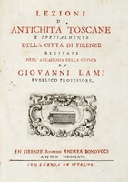 Lezioni di antichit toscane e spezialmente della citt di Firenze...