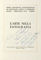 L'arte nella fotografia. Prima esposizione internazionale di fotografia e ottica cinematografia - primavera 1923 - Torino.