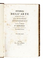 Storia dell'arte dimostrata coi monumenti dalla sua decadenza nel IV secolo fino al suo risorgimento nel XVI [...] Volume primo (-VI).