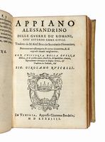 Delle guerre de' romani, cos esterne, come civili. Tradotto da M. Ales. Braccio [...] nuouamente ritrovata in lingua greca et tradotta in italiano dal sig. Girolamo Ruscelli.