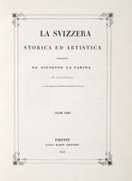 La Svizzera storica ed artistica [...] Volume primo (-secondo).