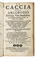 La caccia dell'arcobugio [...]. Con la prattica del tirare in volo, in aere, &  borita...