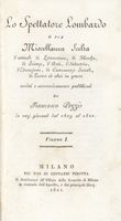 Lo spettatore Lombardo o sia Miscellanea scelta d'articoli di letteratura, di filosofia, di scienze, d'arti, d'industria, d'educazione, di costumanze sociali... Volume 1 (-6).