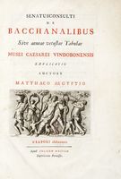 Senatusconsulti de bacchanalibus sive aeneae vetustae Tabulae Musei Caesarei Vindobonensis... Neapoli: apud Felicem Muscam, 1729.