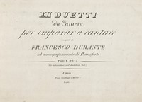 XII Duetti da Camera per imparar a cantare [...] con accompagnamento di pianoforte. Parte I N. 1-4.