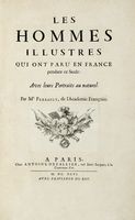 Les hommes illustres qui ont paru en France pendant ce siècle: avec leur portraits au naturel. Tome I (-II).