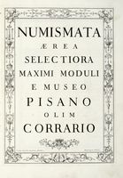 Numismata aerea selectiora maximi moduli e Museo Pisano olim Corrario.