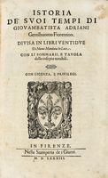 Istoria de' suoi tempi [...]. Divisa in libri ventidue Di nuovo mandata in luce. Con li sommarii, e tavola delle cose piu notabili.