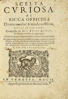 Scelta curiosa et ricca officina di varie antiche, e moderne Istorie, divisa in tre lirri [sic!]...