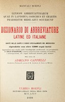 Dizionario di abbreviature latine ed italiane usate nelle carte e codici specialmente del Medio-Evo.