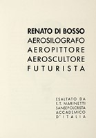 Renato Di Bosso aerosilografo aeropittore aeroscultore futurista.