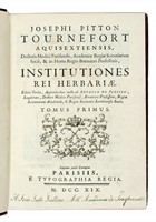 Institutiones rei herbariae. Editio tertia. Appendicibus aucta ab Antonio De Jussieu [...] Tomus primo [-tertio].