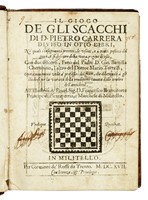 Il gioco de gli scacchi [...] diviso in otto libri, n quali s?insegnano i precetti, le uscite, e i tratti posticci del gioco, e si discorre della vera origine di esso...