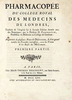 Pharmacope du College Royal des medecins de Londres, traduite de l'Anglois [...] par le docteur H. Pemberton... Premiere (-seconde) partie.