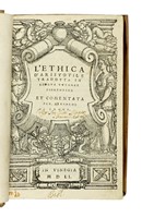 L'Ethica [...] tradotta in lingua vulgare fiorentina et comentata per Bernardo Segni.