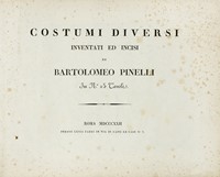 Costumi diversi inventati ed incisi da Bartolomeo Pinelli in n. 25 tavole.