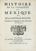 Histoire de la conqute du Mexique, ou de la Nouvelle Espagne.