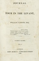 Journal of a Tour in the Levant, in three volumes. Vol I (-III).