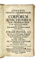 Conatus physico-experimentales de corporum affectionibus [...] Pars prima (-secunda).