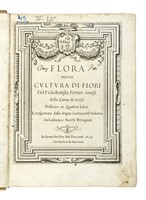 Flora overo cultura di fiori [...] distinta in quattro libri e trasportata dalla lingua latina all'italiana da Lodovico Aureli...