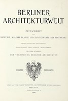 Berliner Architekturwelt. Zeitschrift fr Baukunst, Malerei, Plastik und Kunstgewerbe der Gegenwart...