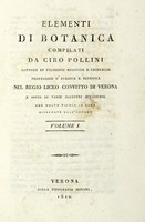 Elementi di botanica [...] con molte tavole in rame disegnate dall'autore. Volume I (-II).