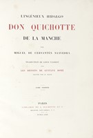 L'Ingnieux Hidalgo Don Quichotte de la Manche [...] avec les dessins de Gustave Dor. Tome premier (-second).