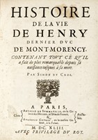 Histoire de la vie de Henry dernier duc de Mont-Morency...