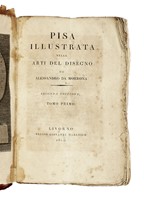 Pisa illustrata nelle arti del disegno da Alessandro da Morrona... Tomo primo [-terzo].