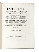 Istoria del Granducato di Toscana sotto il governo della casa Medici [...] Tomo primo [-quinto].