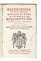 Descrizione del nuovo ripartimento de' rioni di Roma fatto per ordine di N.S. papa Benedetto XIV...