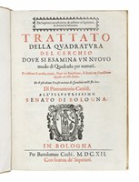 Trattato della quadratura del cerchio dove si esamina un nuovo modo di quadrarlo per numeri...