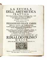 La scuola dell'aritmetica prattica [...] Parte prima (-terza).
