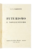 Futurismo e Novecentismo.