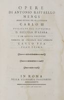 Opere di Antonio Raffaello Mengs primo pittore del Re cattolico Carlo 3. publicate dal cavaliere D. Niccola d'Azara e in questa edizione corrette ed aumentate dall'avvocato Carlo Fea. Tomo primo [-secondo].