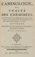 Caminologie ou Traite des cheminees, contenant des Observations sur les differentes causes qui font fumer les Cheminees, avec des moyens pour corriger ce defaut. Ouvrage interessant & utile, tant pour les Particuliers, que pour les Artistes ...