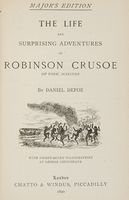 The life and surprising adventures of Robinson Crusoe.