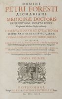 Observationum et curationum medicinalium ac chirurgicarum opera omnia quatuor tomis digesta ...
