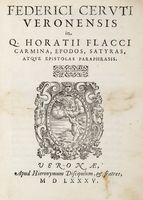 In Q. Horatii Flacci carmina, epodos, satyras, atque epistolas paraphrasis.