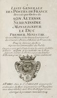 Liste Generale des Postes de France dressée par Ordre de Son Altesse Serenissime Monseigneur le Duc Premiere Ministre.