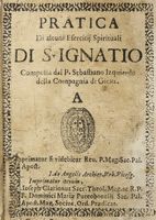 Pratica di alcuni esercitij spirituali di S. Ignatio...