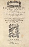 Statuti, e constitutioni dell'ordine de' Cavalieri di Santo Stefano...