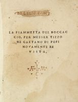 La Fiammetta [...]. Per Messere Tizzone Gaetano di Pofi nuovamente revista.