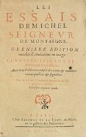 Les Essais [...]. Derniere edition enrichie d'anotations en marge...
