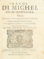 Saggi [...], Overo discorsi, naturali, politici, e morali trasportato dalla lingua francese nell'italiana, per opera di Marco Ginammi.