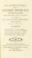 Le rivoluzioni del teatro musicale italiano dalla sua origine fino al presente...