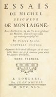 Essais [...], Avec des Notes; & une table générale des Matiéres, plus utile que celles qui avoient paru jusqu'ici. Par Pierre Coste [...] Tome Premier (-Septieme).