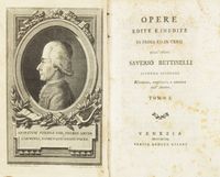 Opere edite e inedite in prosa ed in versi dell'abate Saverio Bettinelli ...